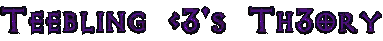 Teebling _3's Th3ory.png